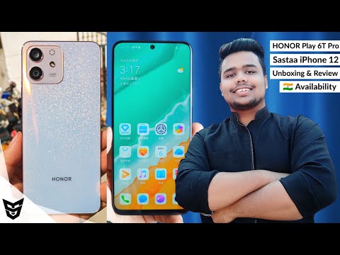 Honor Play 6T Pro 5G Unboxing And Review | Specifications | Price And Indian Availability