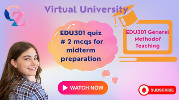 edu301 quiz 2 vu midterm preparation