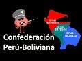 Historia Breve de la Confederación Perú - Boliviana - Confederación Perú Bolivia