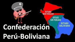 Historia Breve de la Confederación Perú - Boliviana - Confederación Perú Bolivia