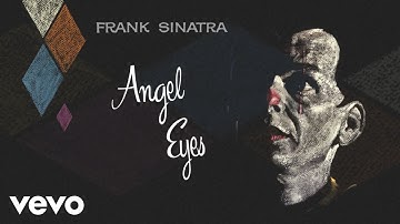 Frank Sinatra - Angel Eyes (2018 Stereo Mix / Audio)