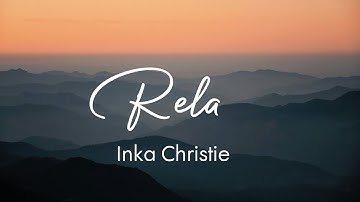 Rela - Inka Christie (Lirik)