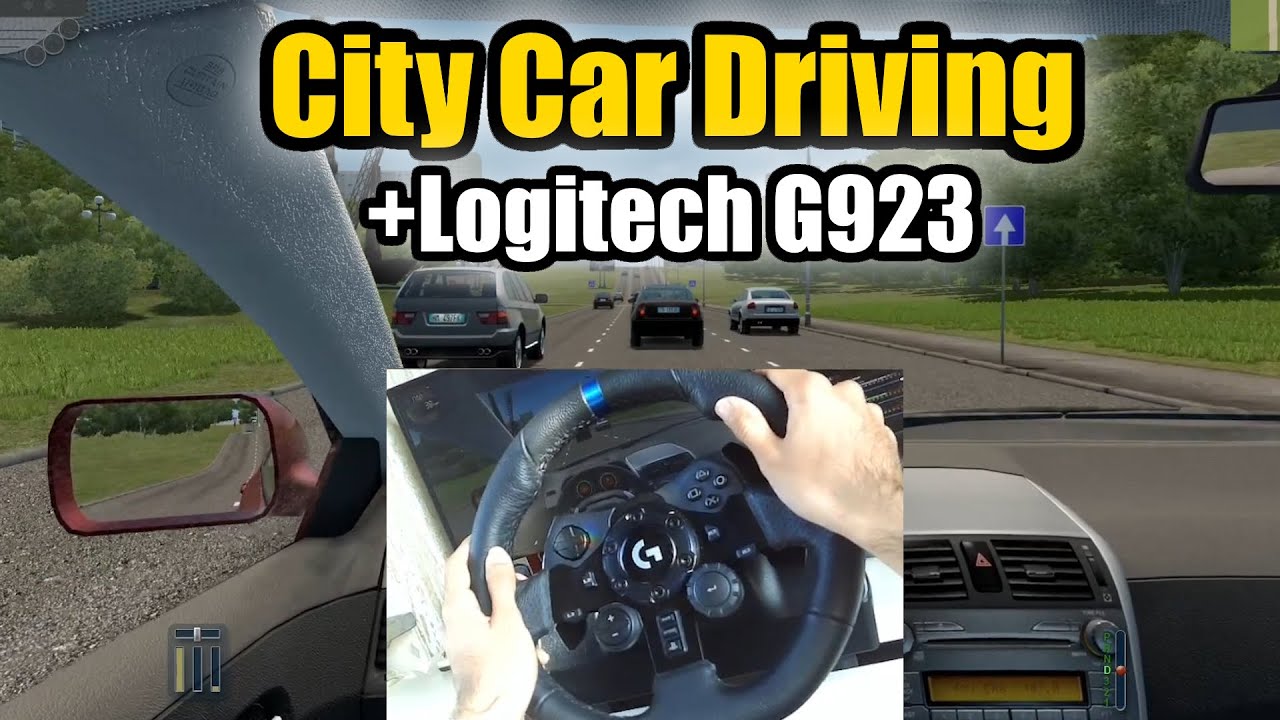 City Car Driving + Logitech G923 (Racing/Steering Wheel) - YouTube