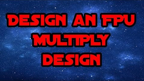 Floating Point Multiplier Design
