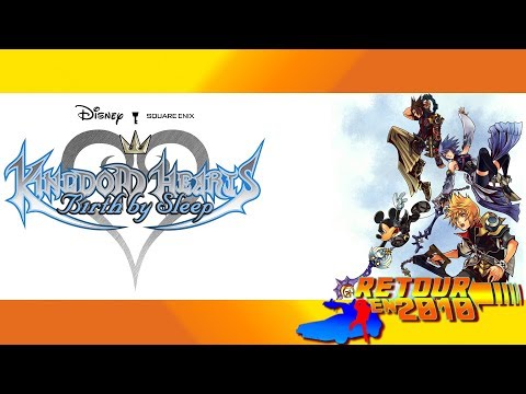 RETOUR EN 2010 - KINGDOM HEARTS BIRTH BY SLEEP - RETOUR EN 2010 - KINGDOM HEARTS BIRTH BY SLEEP