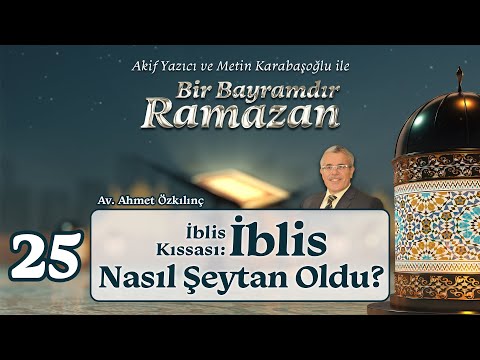 İblis Kıssası: İblis Nasıl Şeytan Oldu? | Av. Ahmet Özkılınç