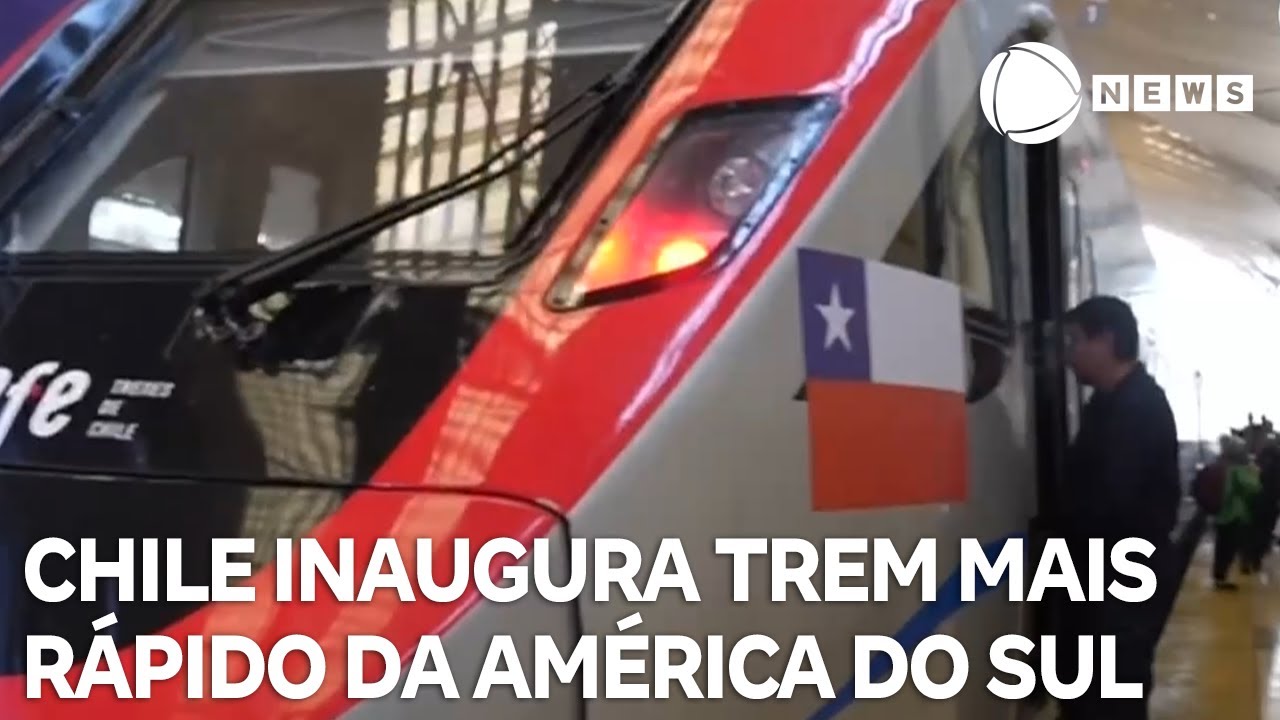 Chile inaugura trem mais rápido da América do Sul