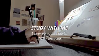 ✍️1-HR STUDY WITH ME| New York (25/5 Pomodoro)| fire asmr🔥| motivation| NYC| real time| neuroscience