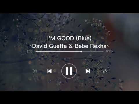 David Guetta x Bebe Rexha - I'm Good