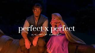 perfect x perfect - Ed Sheeran (audio edit)