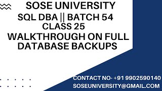 Batch 54 Sql DBA Class 25 Walkthrough on Full Database Backups || Contact +91 9902590140