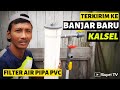 Filter air pipa pvc terkirim ke BANJAR BARU