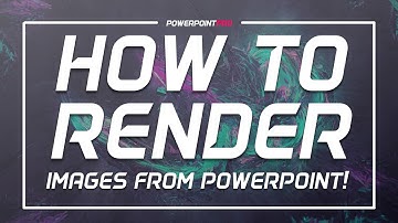How to Render Images from PowerPoint!  (Microsoft PowerPoint 2013 Tutorial) | PowerPoint Pro
