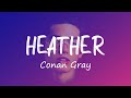 Heather  conan gray lyrics