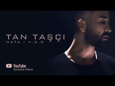 Tan Taşçı - Hata V.2.0 (Resmi Video Klip)