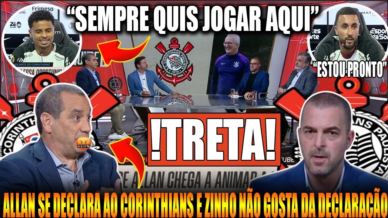 🚨CORINTHIANS: !TRETA! COMENTARIASTA FICA FURIOSO, COM A DECLARAÇÃO DE AMOR DO ALLAN AO TIMÃO