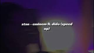 Download lagu stan - eminem ft. dido (speed up)
