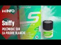 Sniffy cette poudre blanche  sniffer et festive qui fait dbat