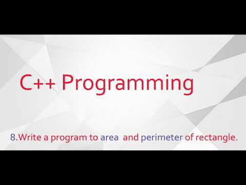 8.Write a program to area  and perimeter of rectangle. | C++ Programming | Procoder