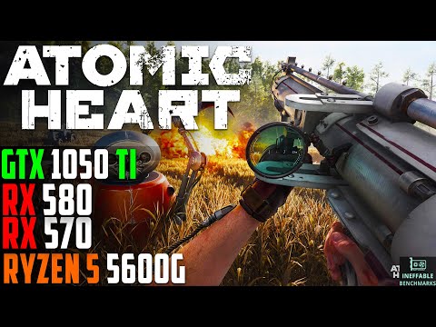 Atomic Heart vs Old Graphics Cards (GTX 1050 TI, RX 580, RX 570, Ryzen 5 5600G)