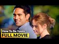 How to be yours full movie  gerald anderson bea alonzo