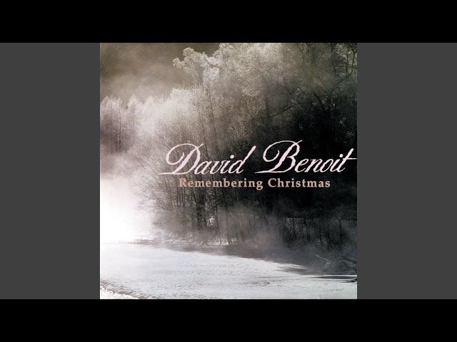 David Benoit - Angels We Have Heard On High