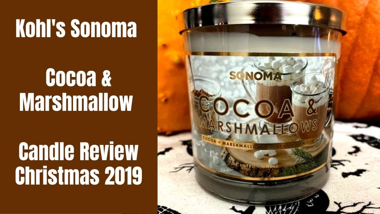 Kohl's Sonoma Cocoa & Marshmallow Candle Review Christmas 2019 YouTube
