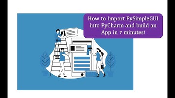 How to import PySimpleGUI module into PyCharm - and build your first app in 7 minutes!