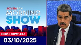 CONFLITO ENTRE EUA E VENEZUELA / METANOL EM BEBIDAS | MORNING SHOW - 03/10/2025