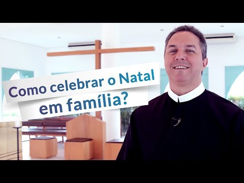Vídeo: Como Celebrar O Natal Católico