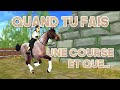  quand tu fais une course et que  star stable