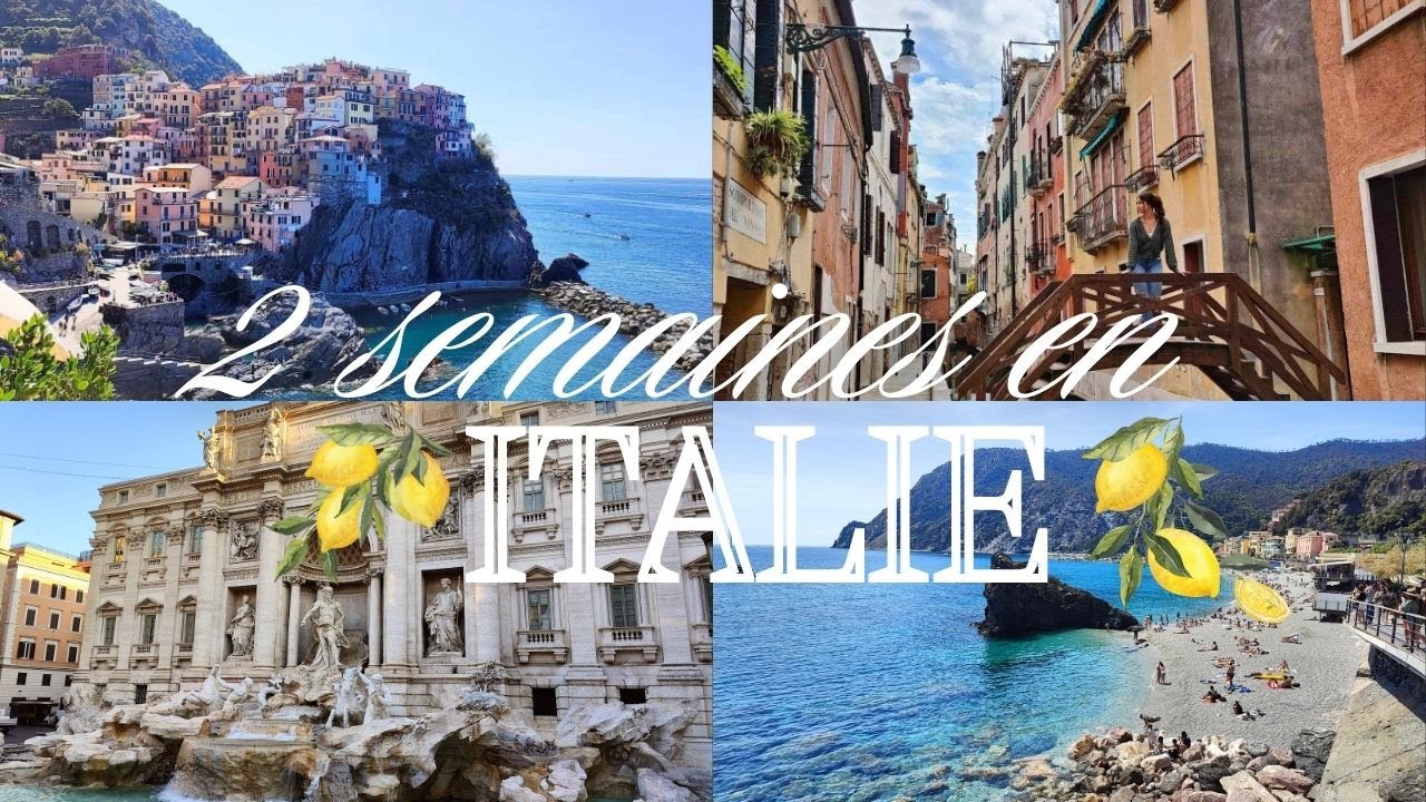 2 Semaines en Italie