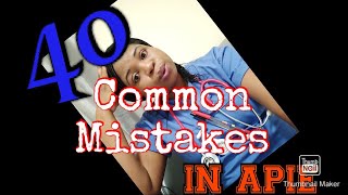 40 COMMON MISTAKES IN APIE|NMC OSCE