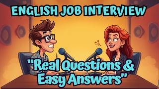 Job Interview in English | Real Questions &amp; Easy Answers