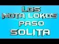 Los Nota Lokos - Paso Solita / Karaoke