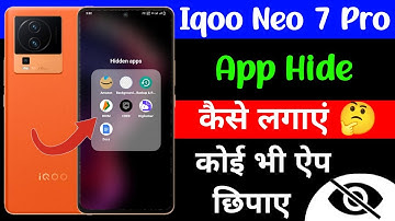 how to app hide setting iqoo neo 7 pro | iqoo neo 7 pro app ko hide kaise kare