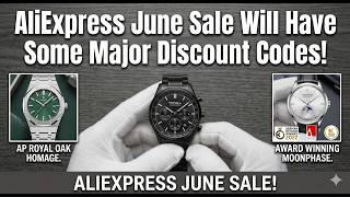 AliExpress June Watch Sale: Massive Promo Codes! Don't Buy A Watch Until You See These Deals!