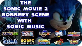 The Sonic Movie 2 Robbery Scene With Sonic Music