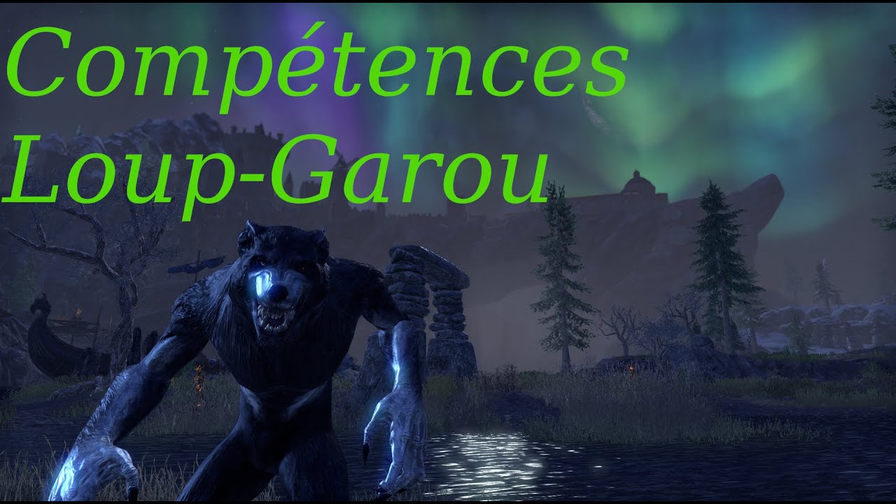 Competences Loup Garou Greymoor Eso Youtube