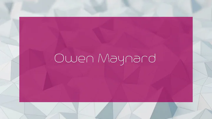 Owen Maynard - appearance