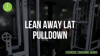 Lean Away Lat Pulldown Tutorial | Better Back Activation!