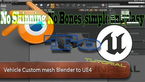 Unreal Engine 4 Import Vehicle mesh from Blender Tutorial