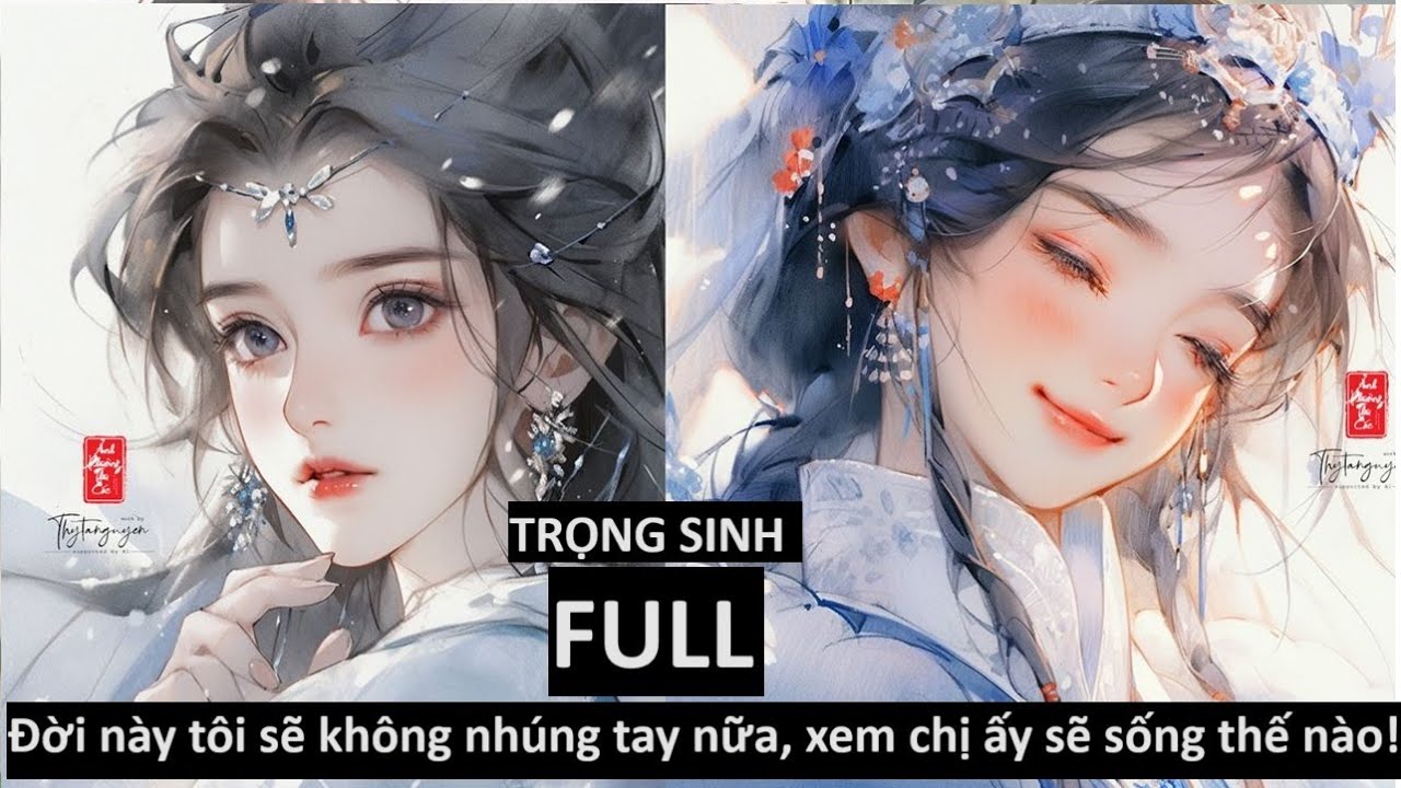 Full KIẾP NÀY TA KHÔNG XEN VÀO VIỆC CỦA TỶ TỶ NỮA, trọng sinh, cung đình hầu tước, audio, Xem mô tả