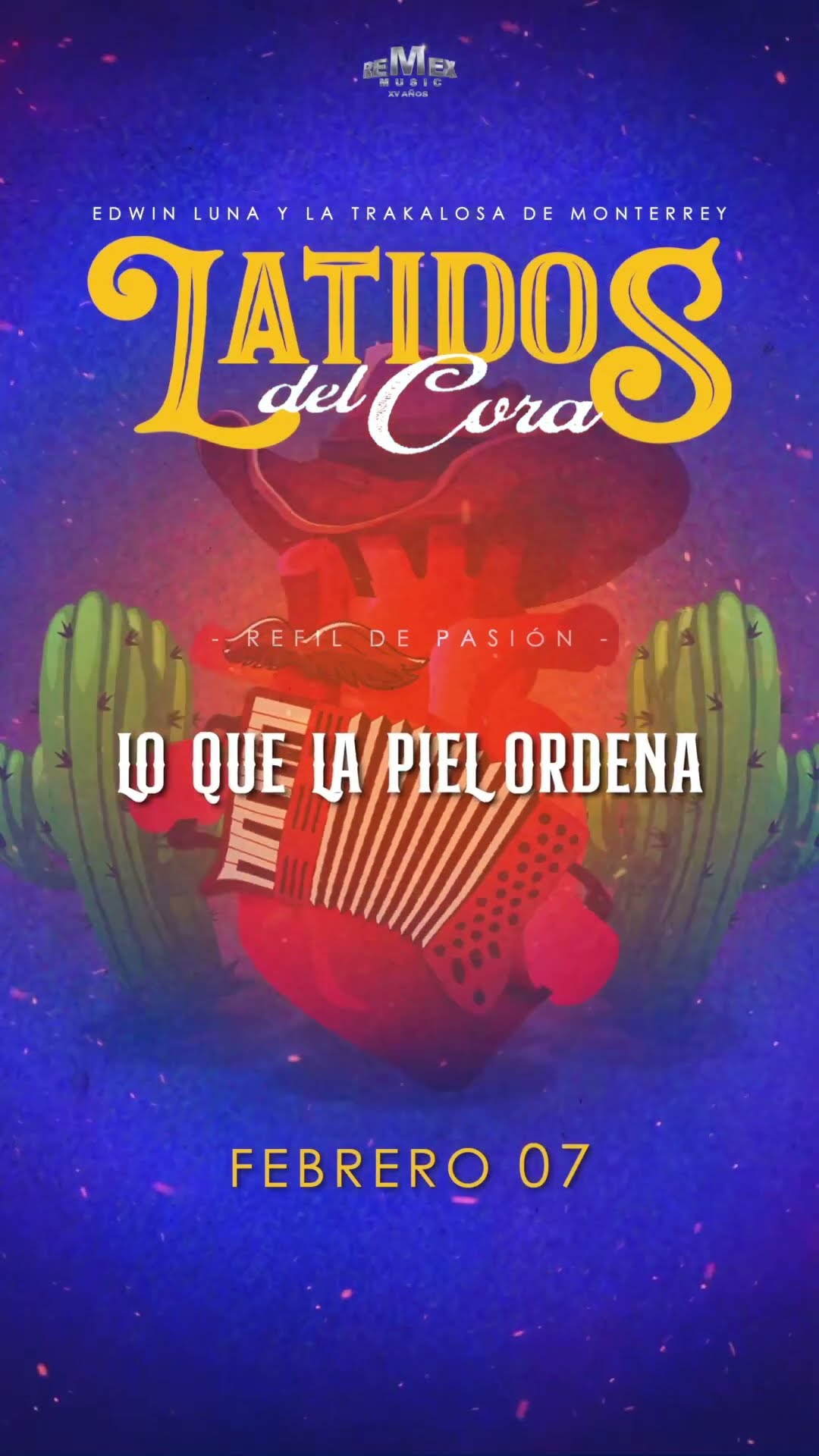 Este Febrero 7 prepárate que llega #LatidosDelCora ?de Edwin Luna y La Trakalosa de Monterrey ??
