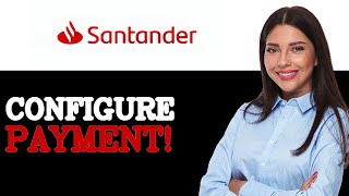 How To Configure Santander Contactless Payment (2025)