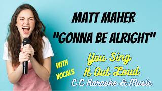 Matt Maher Gonna Be Alright with VOCALS
