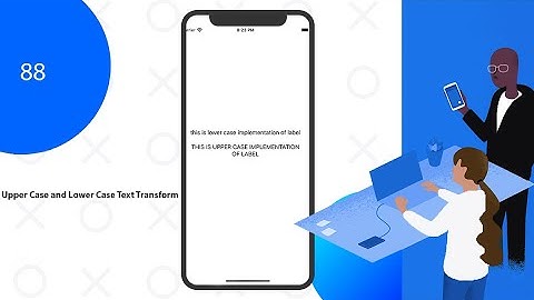 Xamarin Forms Upper and Lower Case Text Transform