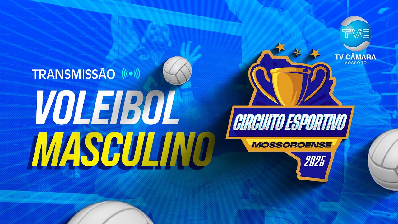 AO VIVO | VOLEIBOL MASCULINO | CIRCUITO ESPORTIVO MOSSOROENSE 2025