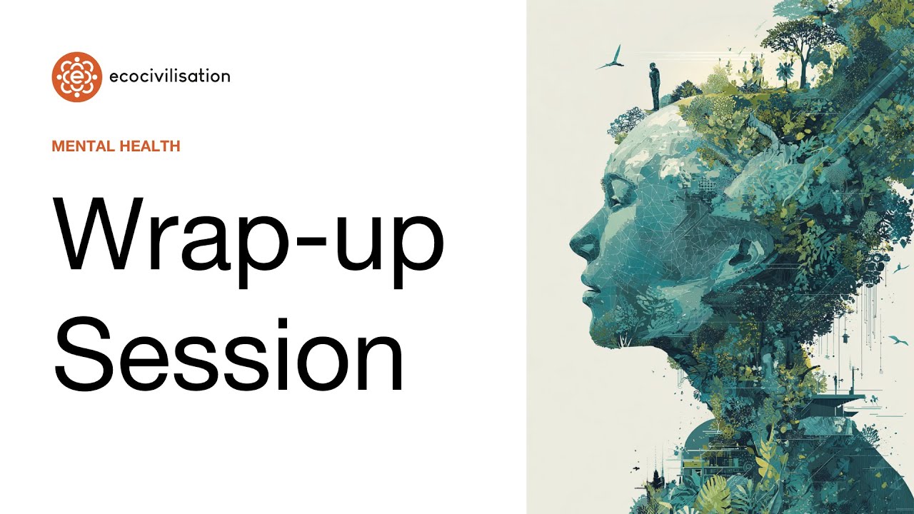 Wrap-Up Session: Year of Mental Health 2025