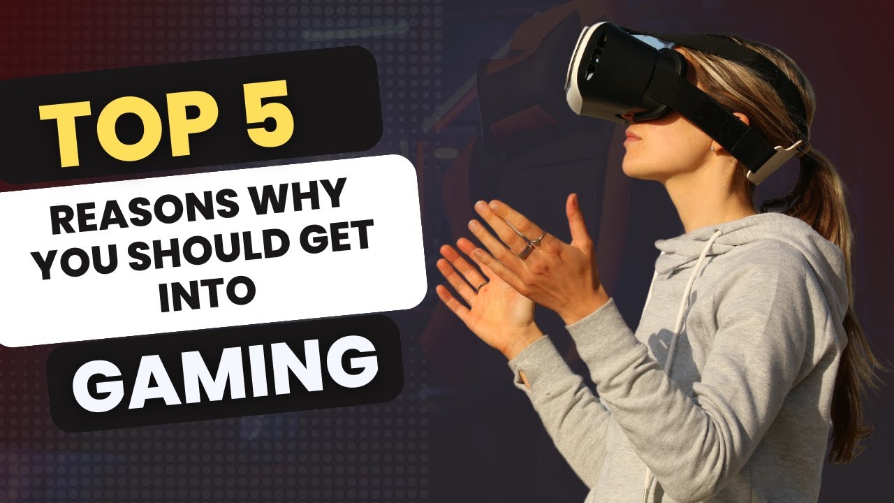Top 5 Reason Why You Should Get into Gaming YouTube